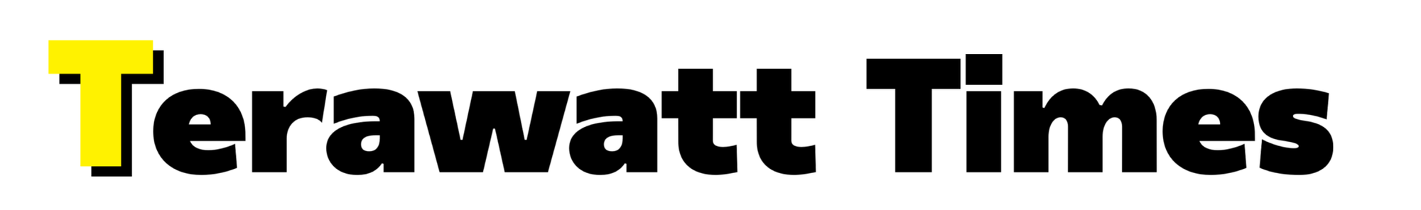 Terawatt Times
