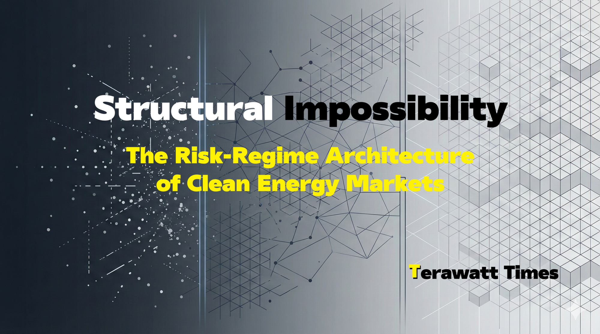 Structural Impossibility: The Risk-Regime Architecture of Clean Energy Markets